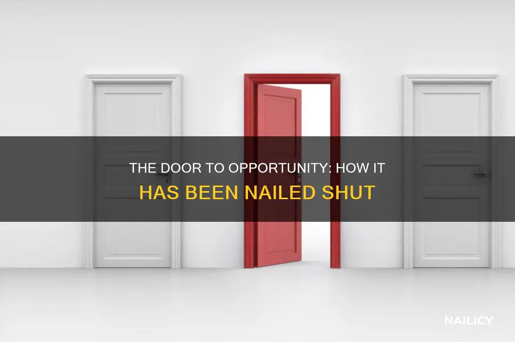 has been nailed shut