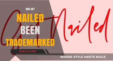 Has 'Get Nailed' Been Trademarked? Exploring the Legal Landscape