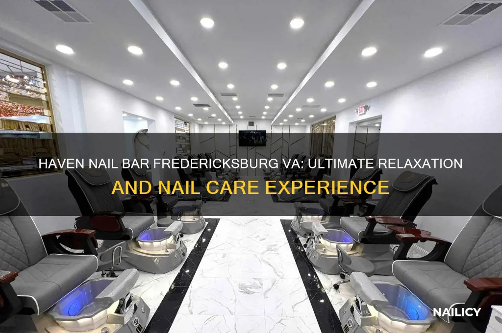 haven nail bar fredericksburg va