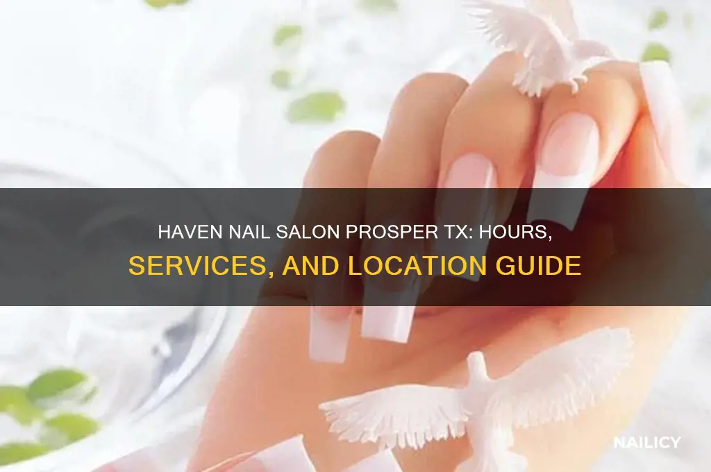 haven nail salon prosper tx hours