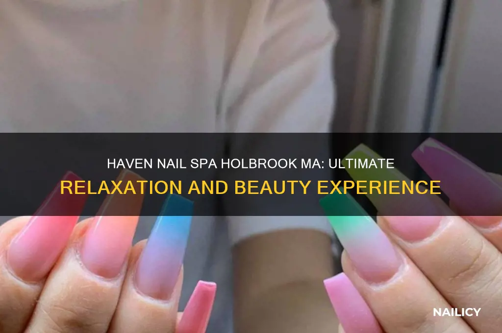 haven nail spa holbrook ma
