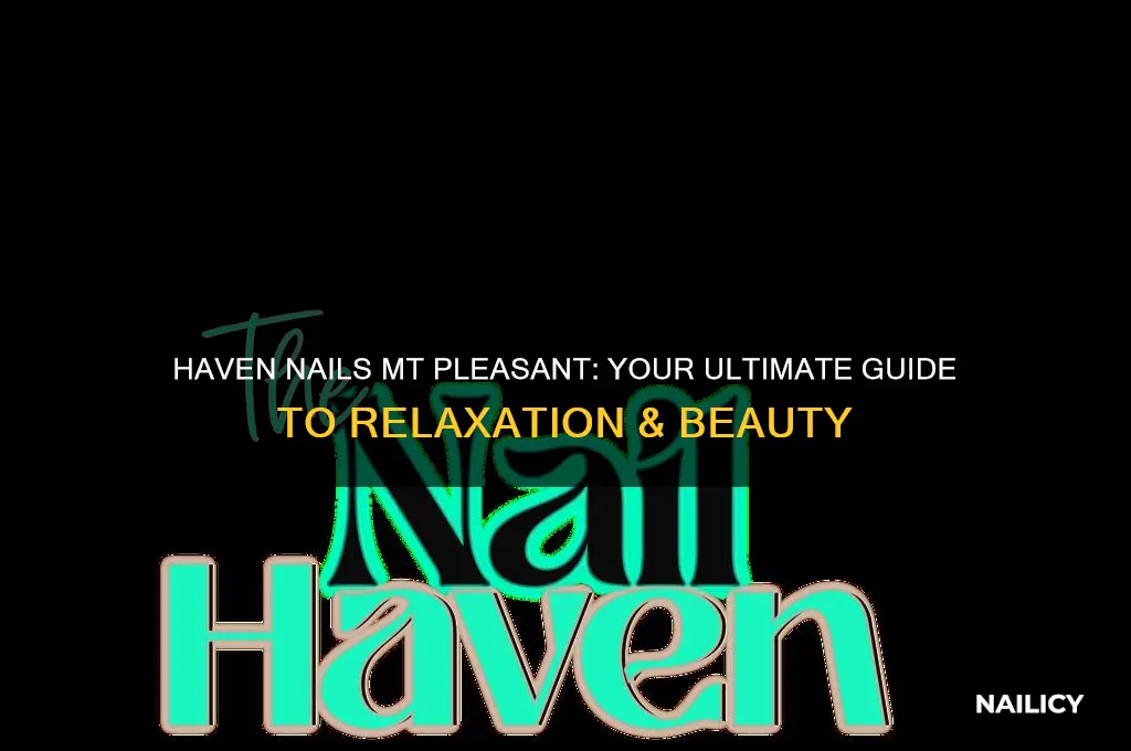 haven nails mt pleasant