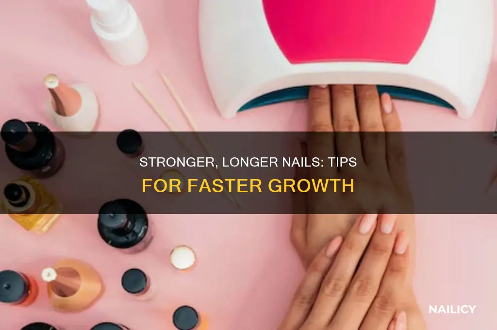 how 2 make nails grow faster