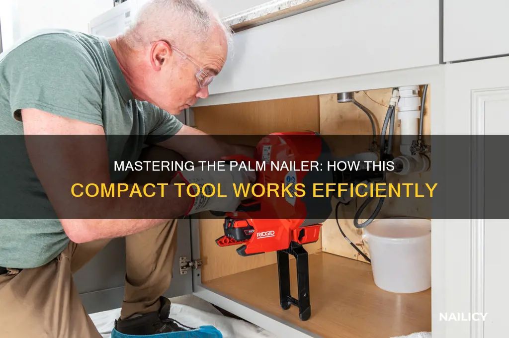 how a palm nailer works