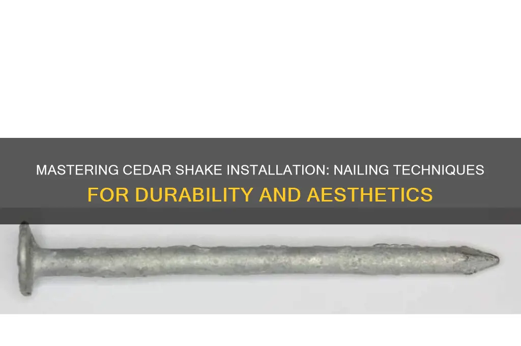 how are cedar shakes nailed