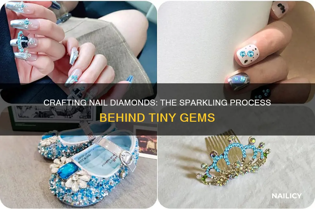 how are nail diamonds made