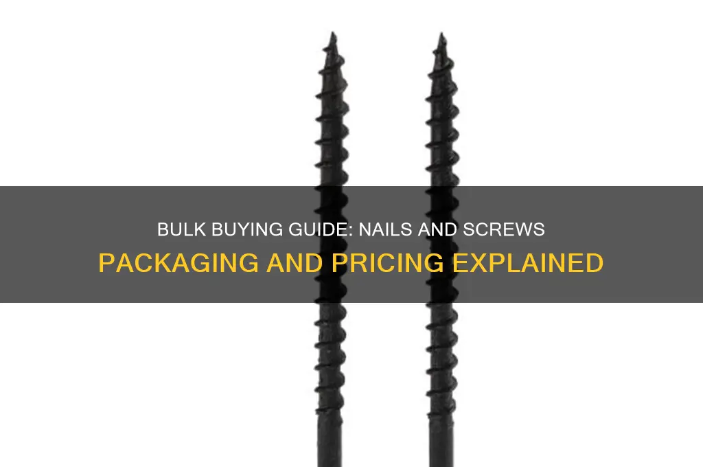 how are nails and screws sold in bulk