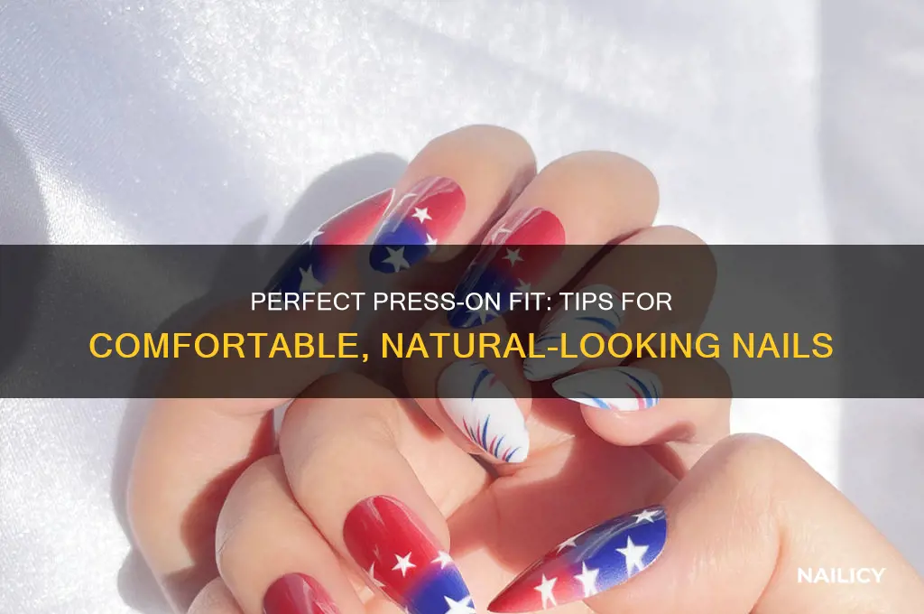 how are press on nails supposed to fit