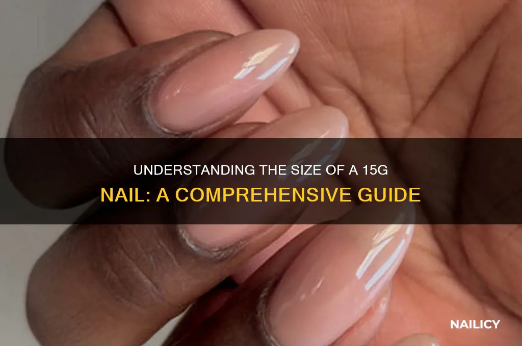 how big is 15g nail