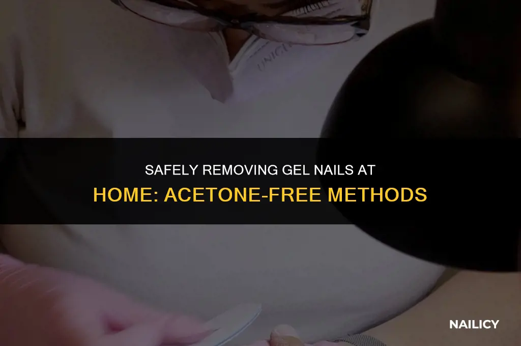 how can i get my gel nails off without acetone