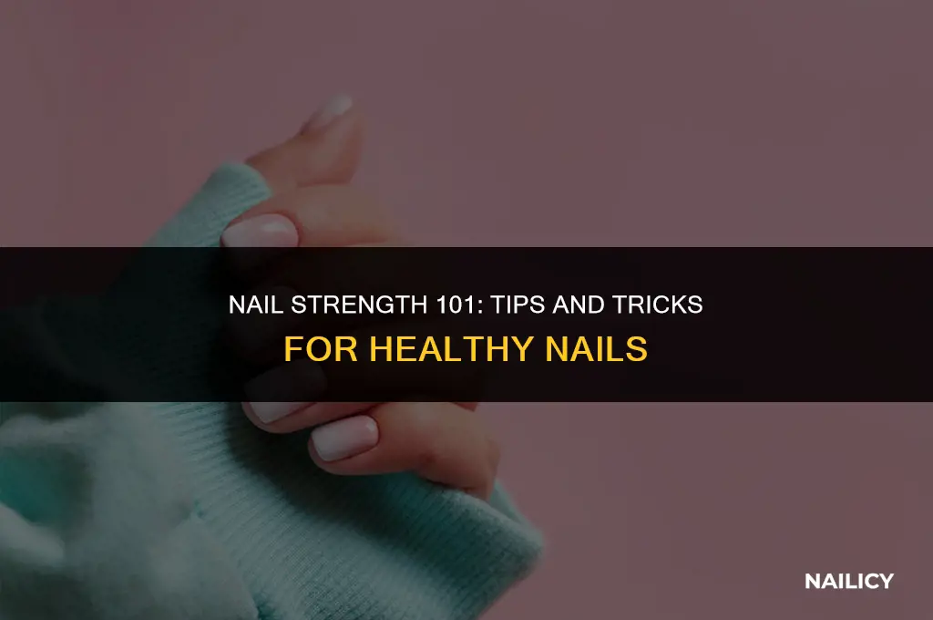 how can i get my nails strong