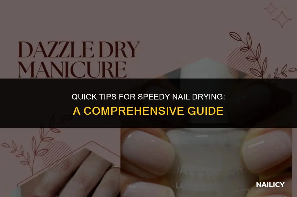 how can i get my nails to dry fast