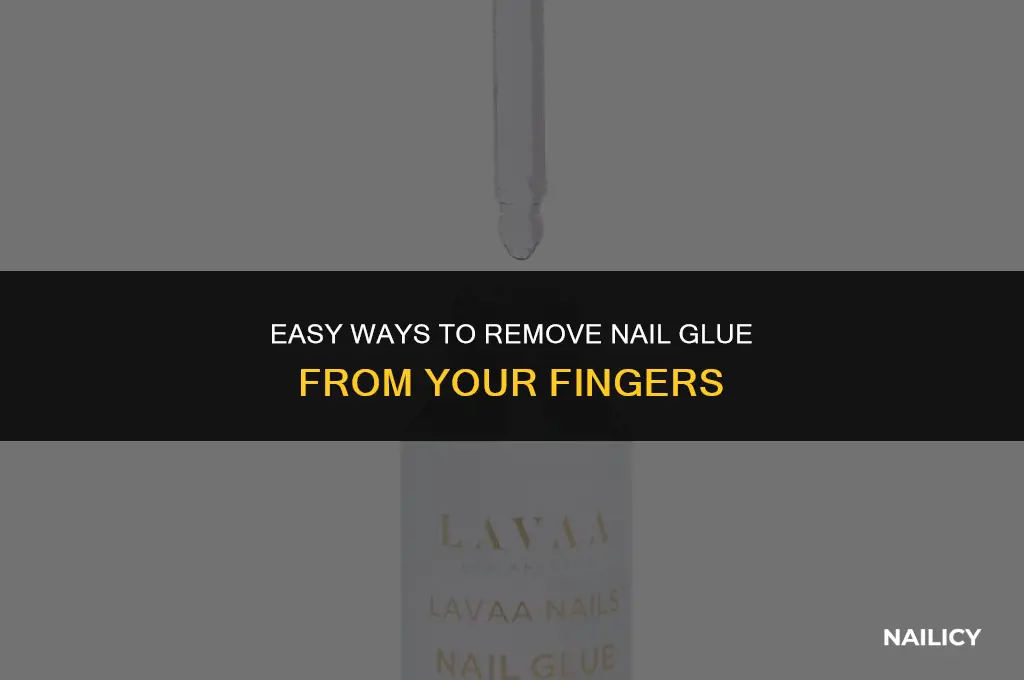 how can i get nail glue off my fingers