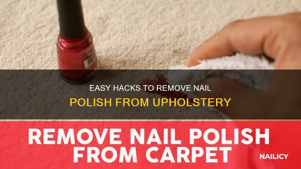 how can you remove nail polish from upholstery