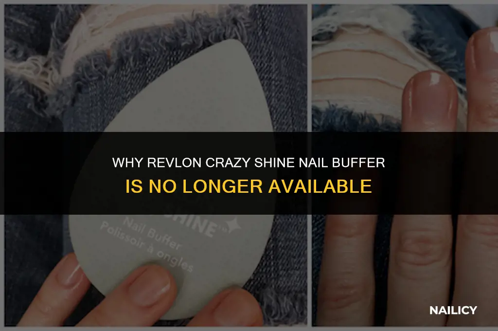 how come you cant get revlon crazy shine nail buffer