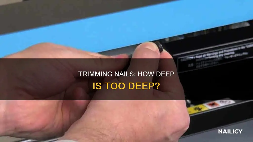 Trimming Nails: How Deep Is Too Deep? | Nailicy