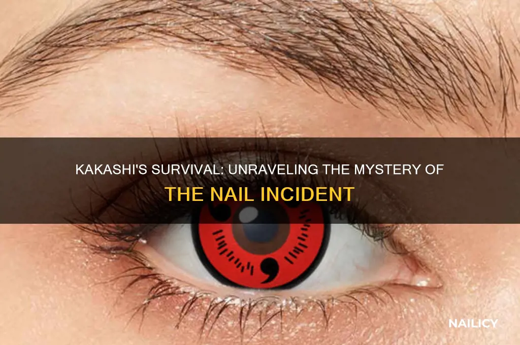 how did kakashi not die from the nail