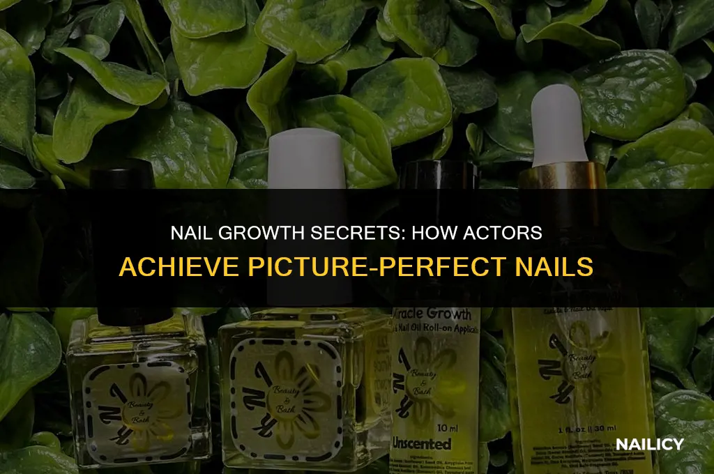 how do actors get there nails to grow
