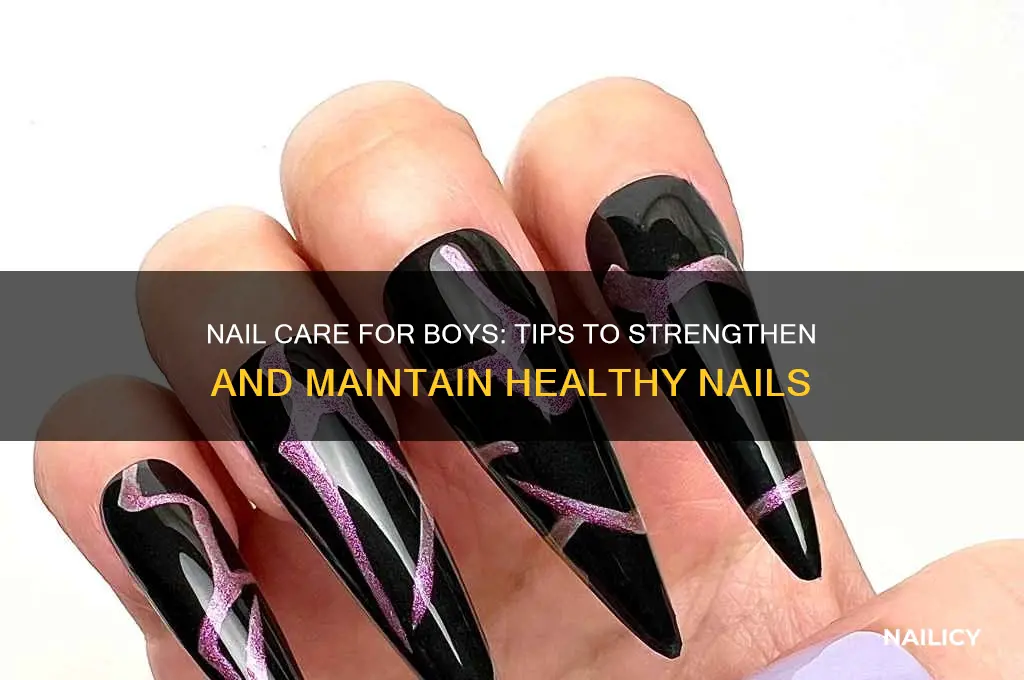 how do boys strengthen nails