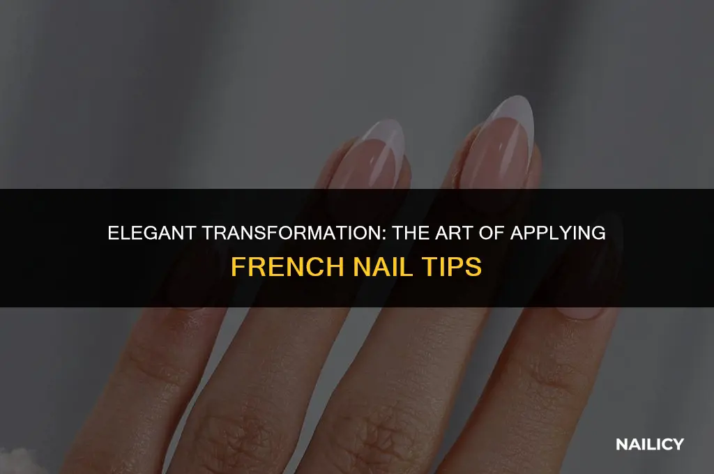how do french nail tips get applied