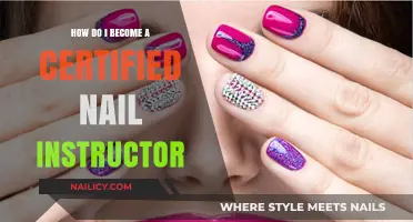 Steps to Become a Certified Nail Instructor: Your Career Guide