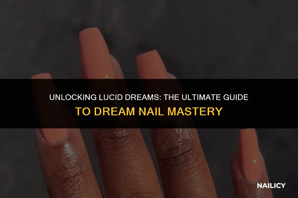 how do i get a fully awaken dream nail