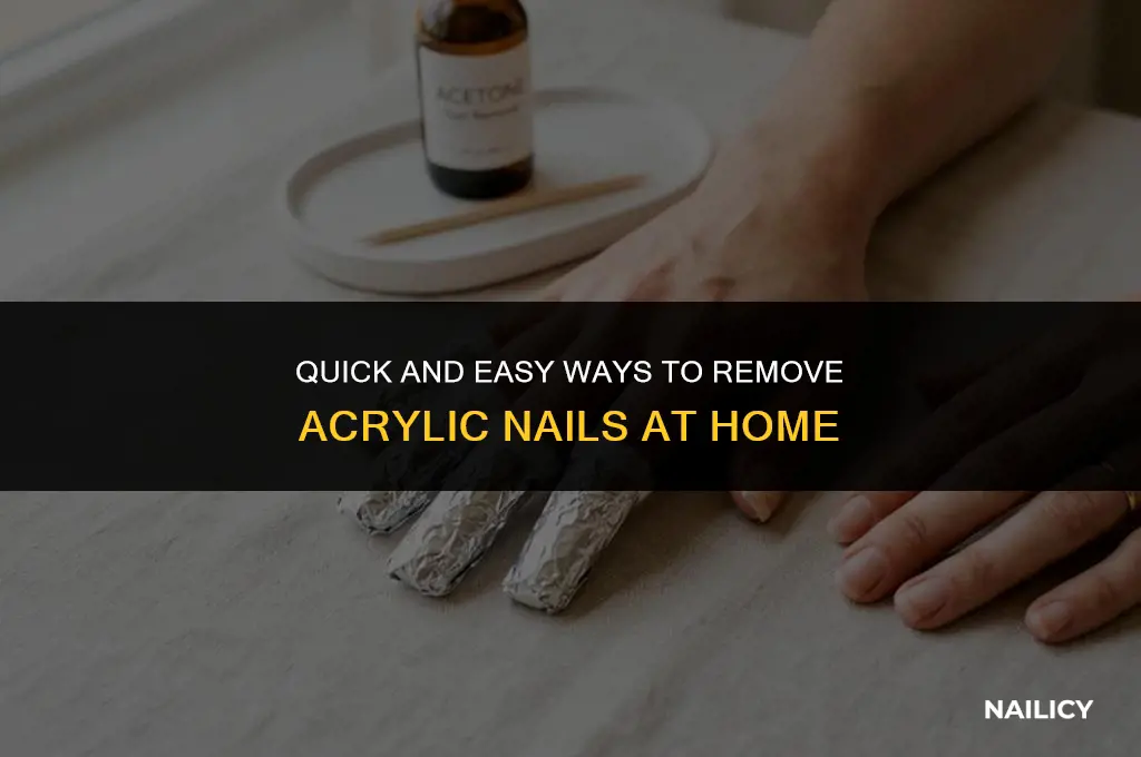 how do i get acrylic nails off fast