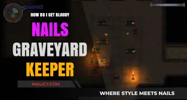 Unearthing the Secrets: How to Get Bloody Nails in Graveyard Keeper