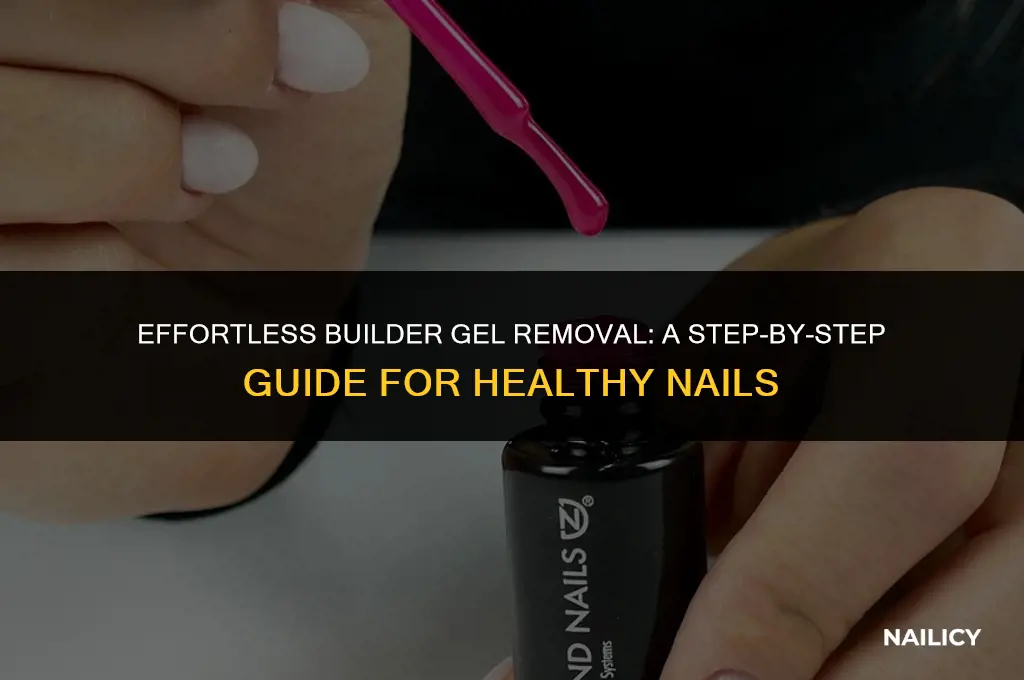 how do i get builder gel off my nails