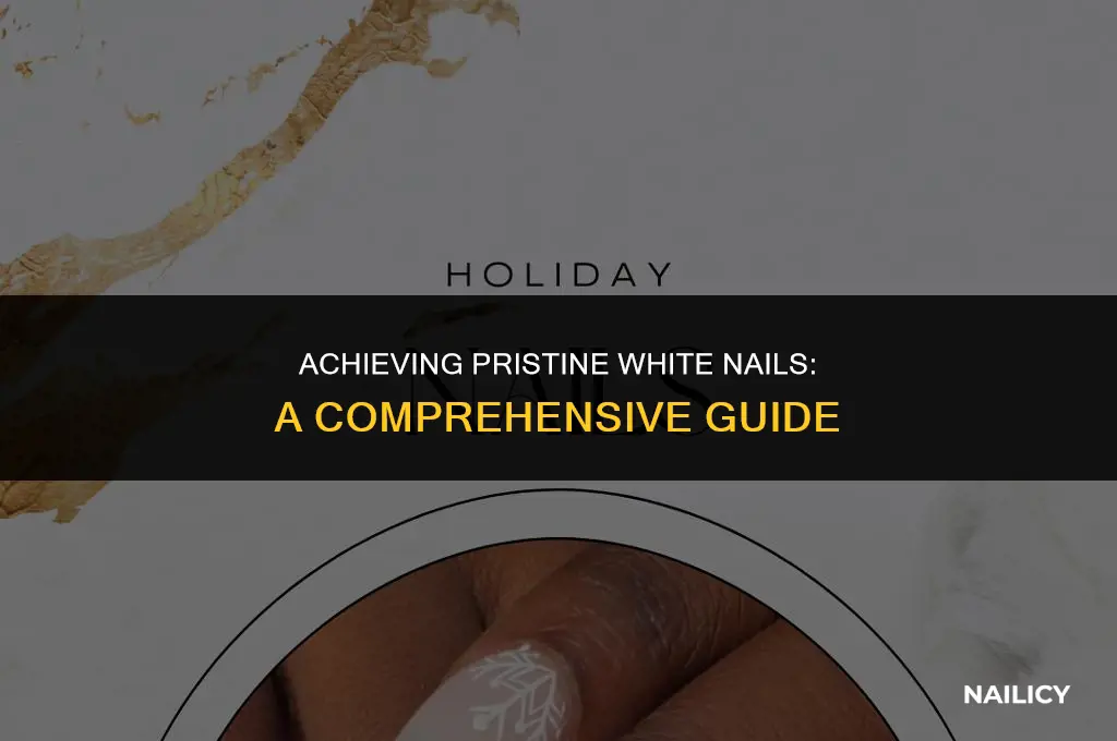 how do i get clean white nails