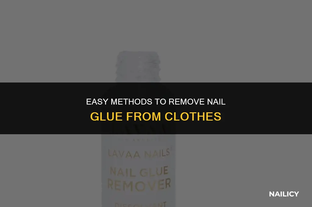 how do i get nail glue off clothes