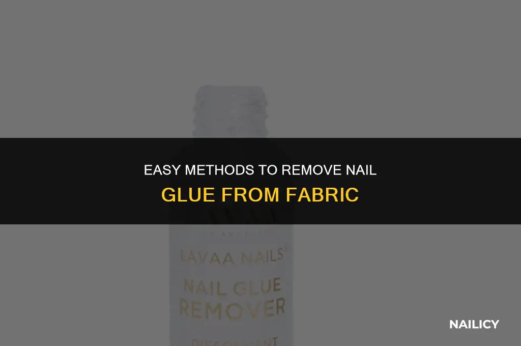 how do i get nail glue off fabric