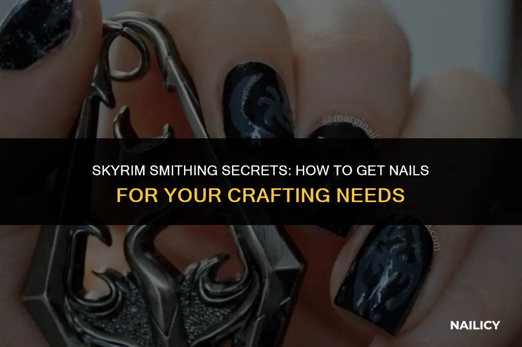 how do i get nails in skyriim