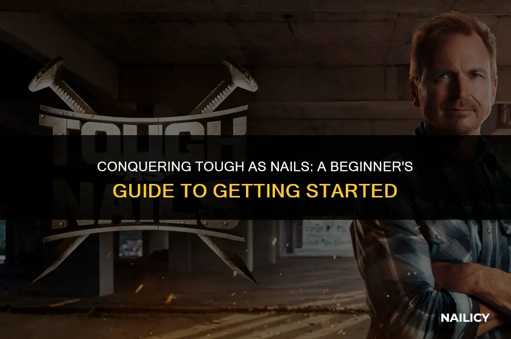 how do i get on tough as nails
