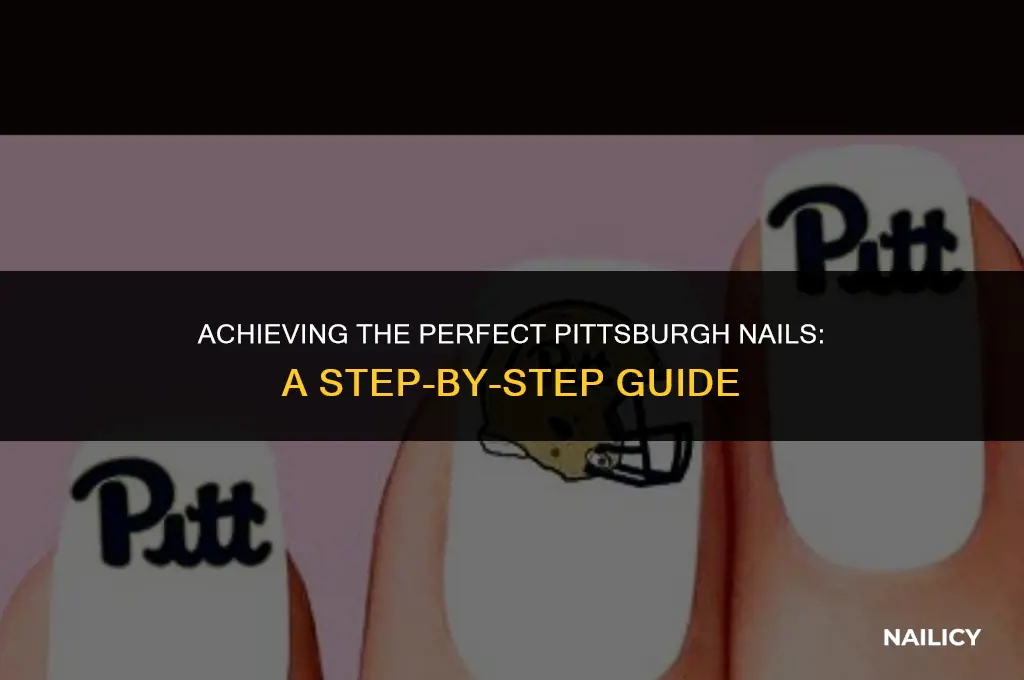 how do i get pittsburgh nails