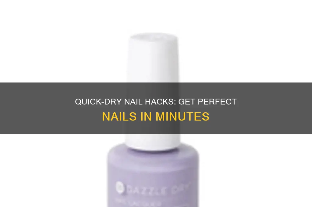how do i make my nails dry fast