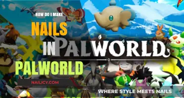 Creating Nails in PalWorld: A Step-by-Step Guide