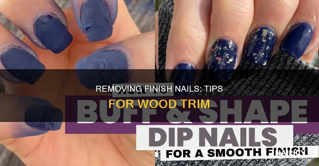 how do i remove finish nails from wood trim