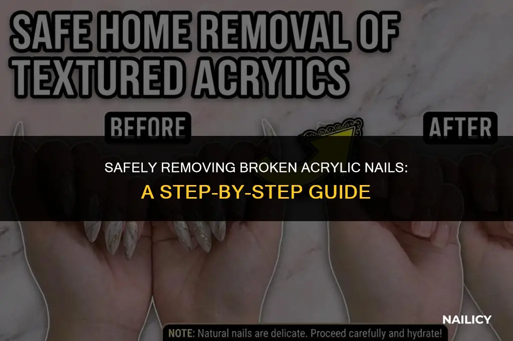 how do u get broken acrylic nails off