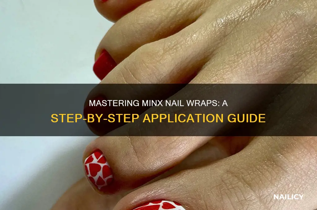 how do you apply minx nail wraps