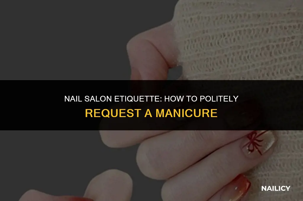 how do you ask to get your nails done