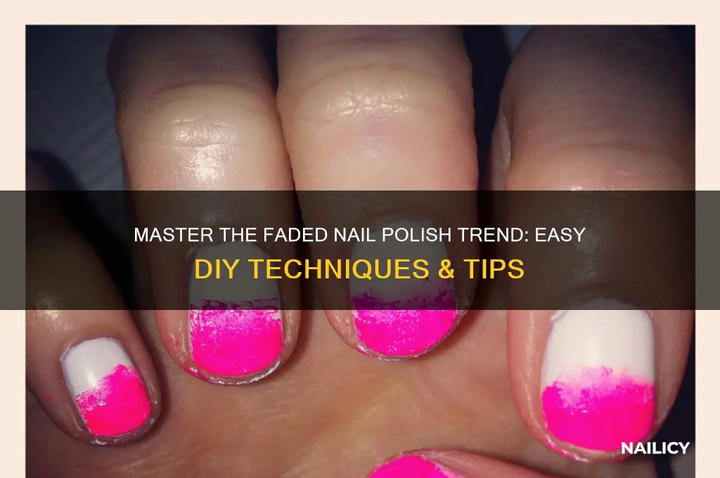 how do you do faded nail polish