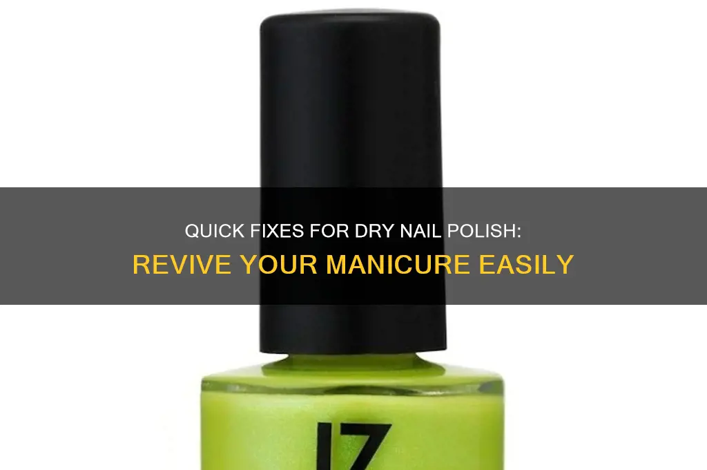 how do you fix dry nail polish