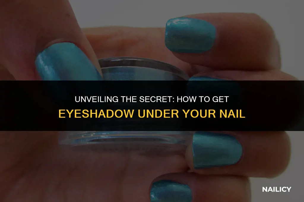 how do you get eyeshadow under your nail