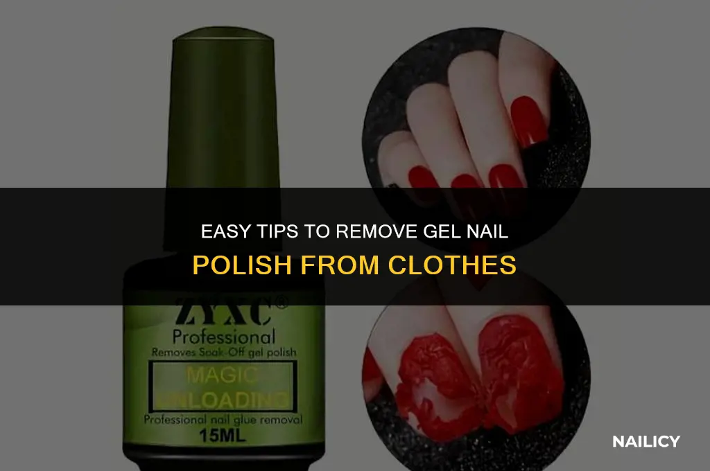 how do you get gel nail polish off clothes