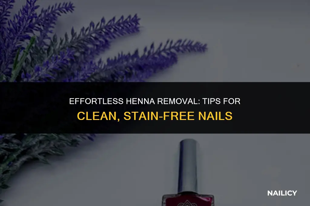 how do you get henna off nails