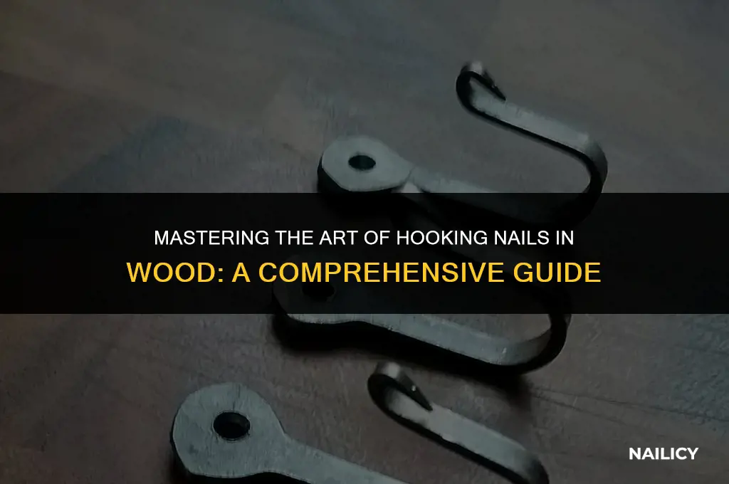 how do you get hook nail in wood