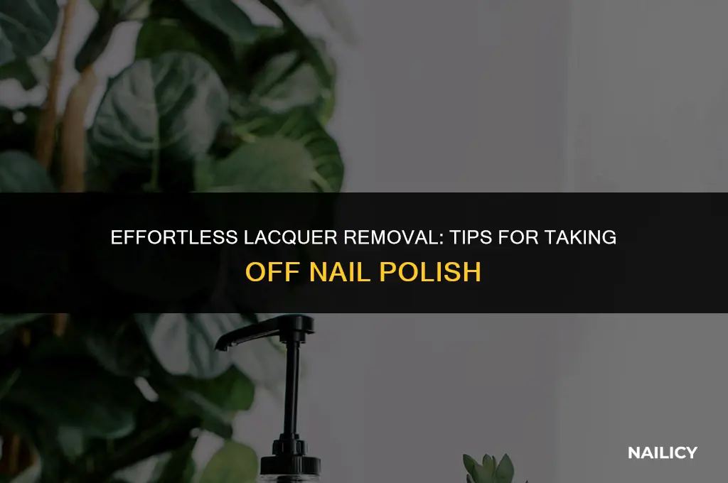 how do you get lacquer nail polish off