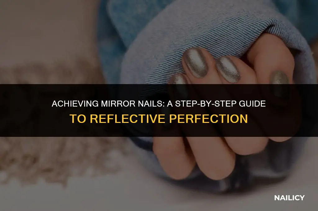 how do you get mirror nails