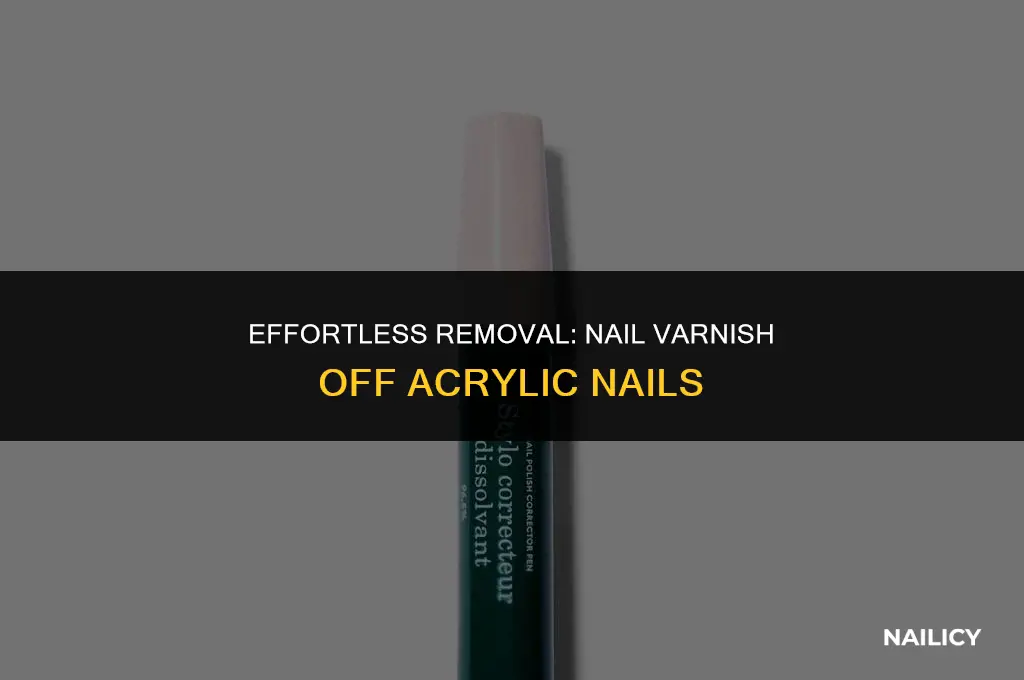how do you get nail varnish off acrylic nails